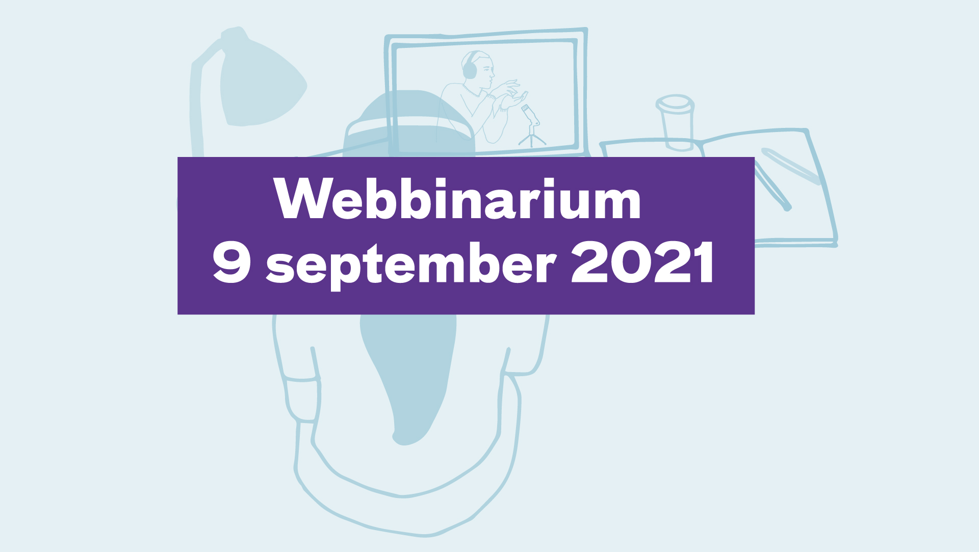 Webbinarium 9 september 2021